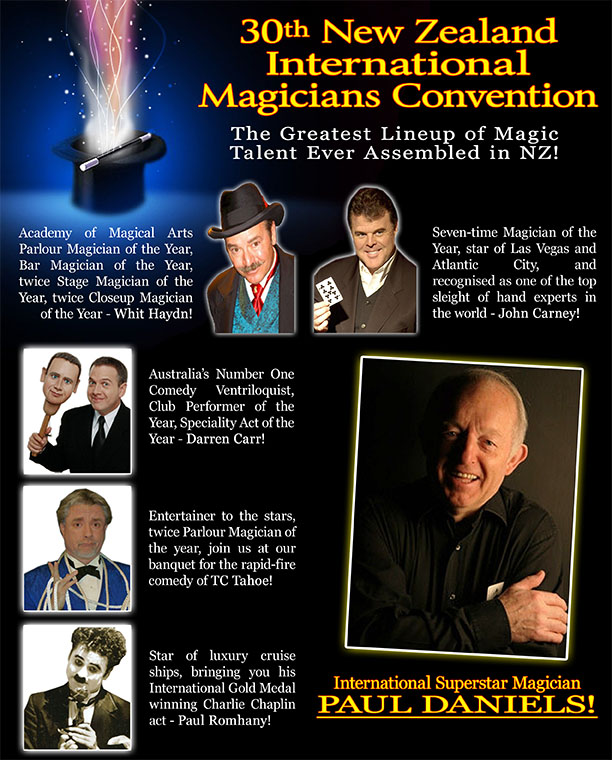 The New Zealand International Magicians Convention 2010, proudly hosted by the Shore City Magicians Club, Auckland New Zealand.  Featuring the stars of magic - Whit Haydn, John Carney and Paul Daniels